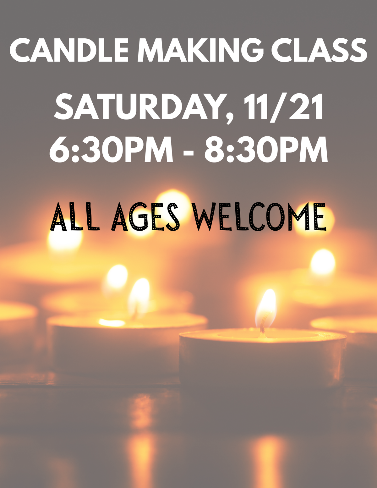 11/21/26 - Candle Making Class