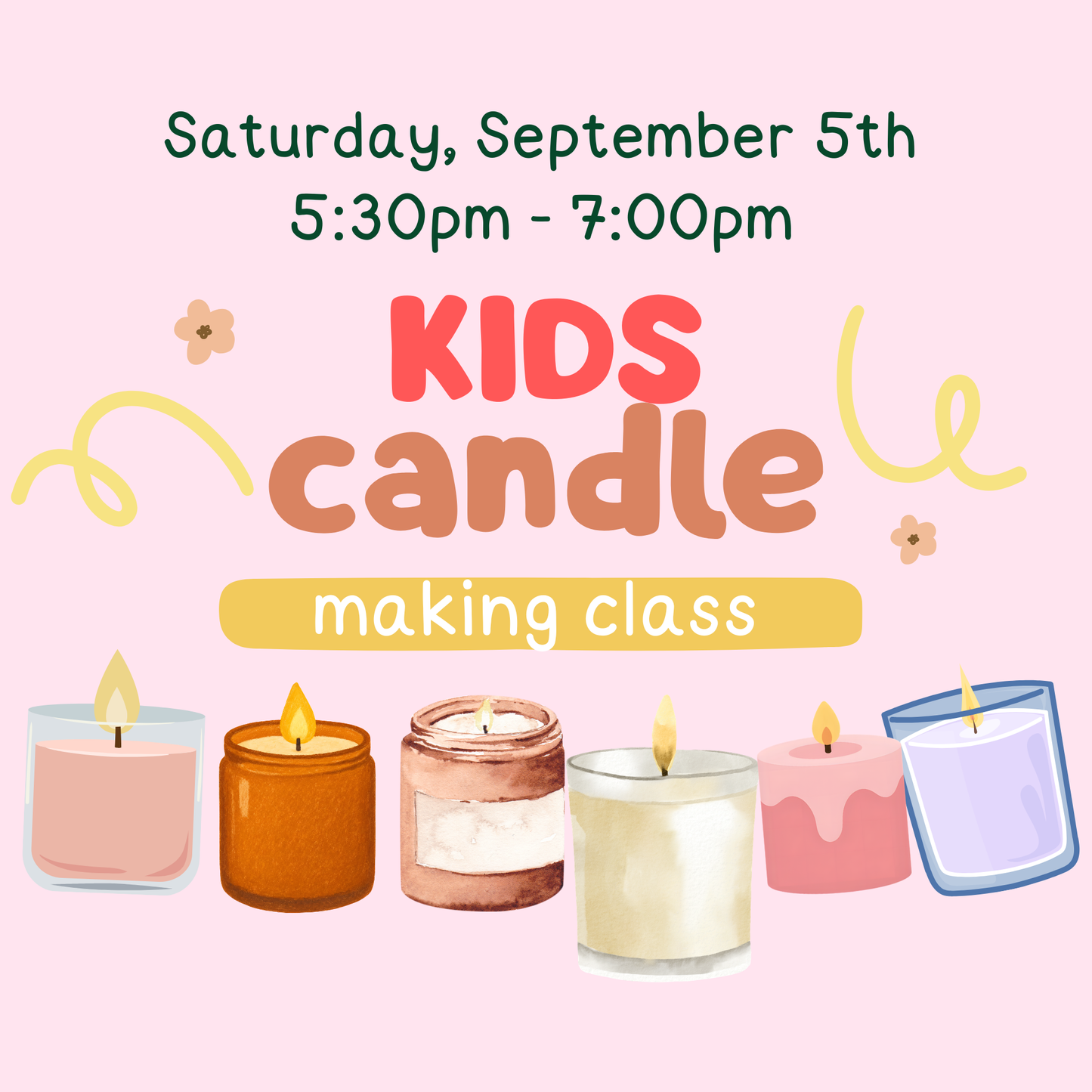 9/5/26 - Kids Candlemaking Class
