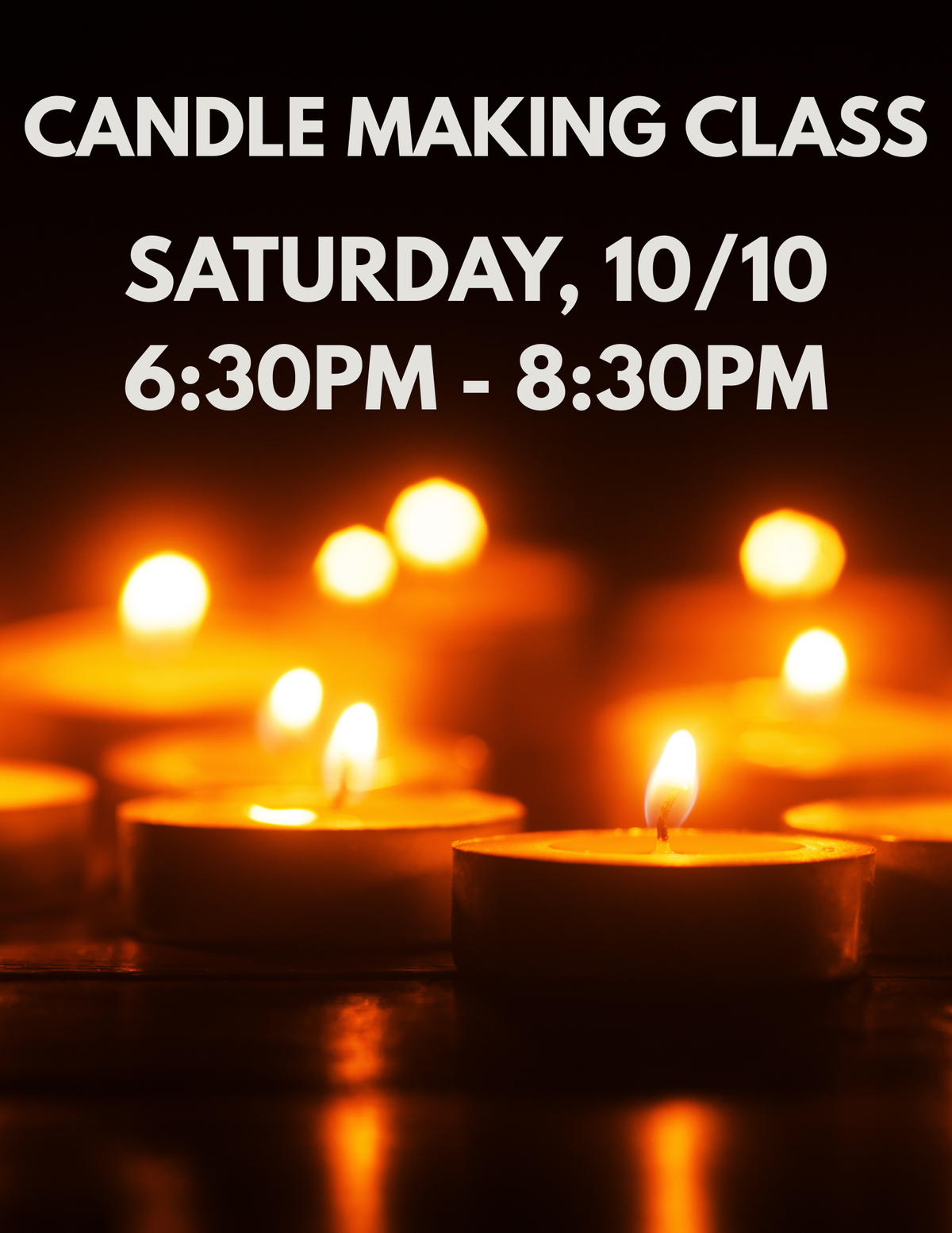 10/10/26 - Candle Making Class